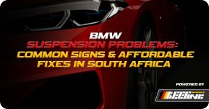 BMW Suspension Problems Common Signs and Affordable Fixes in South Africa Featured Image