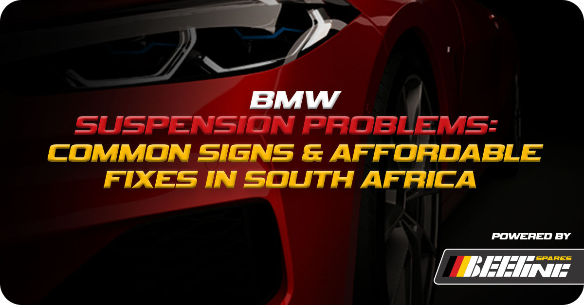 Read more about the article BMW Suspension Problems: Common Signs and Affordable Fixes in South Africa
